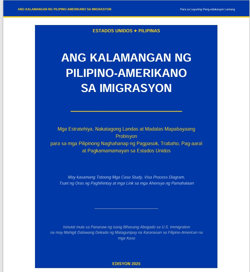 Ang Kalamangan ng Pilipino-Amerikano sa Imigrasyon — Edisyon 2025 (Tagalog)